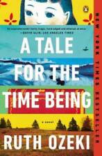 A Tale for the Time Being: A Novel - Paperback By Ozeki, Ruth - GOOD picture