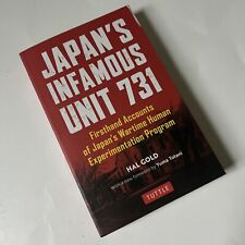 Japan's Infamous Unit 731: Firsthand Accounts of Japan's Wartime Human-Hal Gold picture