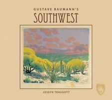 Gustave Baumann's Southwest by Joseph Traugott (2007, Hardcover) picture