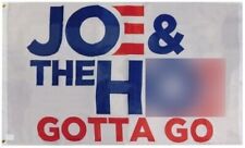 Joe & The H Gotta Go White 3'x5' 68D Woven Poly Nylon Flag Banner picture
