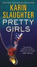 Pretty Girls - Mass Market Paperback By Slaughter, Karin - GOOD picture