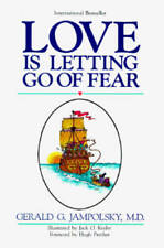 Love Is Letting Go of Fear - Paperback By Gerald G. Jampolsky - GOOD picture
