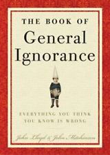 The Book of General Ignorance by Mitchinson, John , hardcover picture