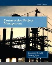 Construction Project Management by Nancy Joyce and Frederick Gould picture