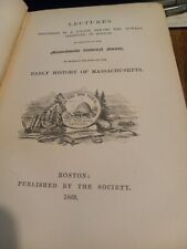 1869 HISTORICAL SOCIETY LECTURES BY MEMBERS ON EARLY HISTORY OF MASSACHUSETTS picture