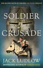 Soldier of Crusade by Ludlow, Jack picture