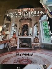 The French Interior in the Eighteenth Century by John Whitehead (1993,... picture