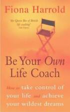 Be Your Own Life Coach - Paperback By Harrold, Fiona - GOOD picture