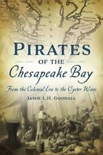 Pirates of the Chesapeake Bay, Maryland, Paperback picture