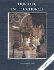 Our Life in the Church: Text Grade 8 (Faith & Life) - Paperback - GOOD picture