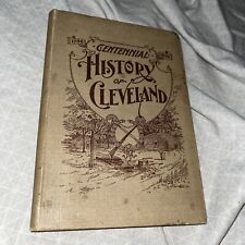 1896 Antique Rare: Centennial History of Cleveland Ohio OH History - Clara Urann picture