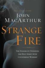 Strange Fire: The Danger of Offending the Holy Spirit with Counterfeit  - GOOD picture