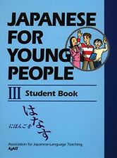JAPANESE FOR YOUNG PEOPLE III: STUDENT BOOK (JAPANESE FOR By Ajalt picture
