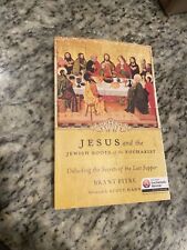 Jesus and the Jewish Roots of the Eucharist: Unlocking the Secrets…free Shipping picture