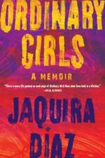 Ordinary Girls: A Memoir by D?az, Jaquira picture