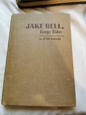 Jake Bell, Range Rider, By Upton Bernard SIGNED, 1954 RARE CENTRAL TEXAS HISTORY picture