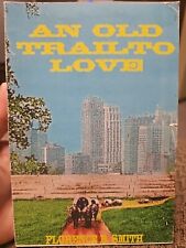 An Old Trail to Love by Florence B. Smith 1998 1st Edition  g picture