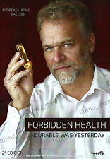 Forbidden Health : Incurable Was Yesterday” by Andreas Kalcker picture