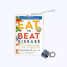 Eat to Beat Disease: The New Science of How Your Body Can Heal Itself picture