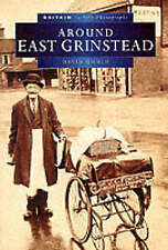 David Gould : Around East Grinstead (Britain in Old Ph , Save £s picture