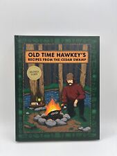 Old Time Hawkey's Recipes From the Cedar Swamp (Signed, No Dustcover) picture