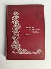 Antique 1901 American Carnation Culture Book by L. L. Lamborn picture