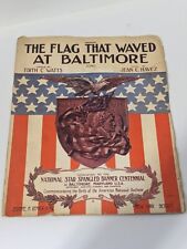 The Flag That Waved at Baltimore 1914 Sheet Music Star Spangled Banner Cent. picture