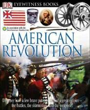 DK Eyewitness Books: American Revolution - Hardcover By Murray, Stuart - GOOD picture