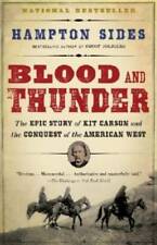 Blood and Thunder: The Epic Story of Kit Carson and the Conquest of the A - GOOD picture