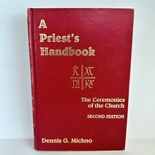 A Priest's Handbook: The Ceremonies of the Church Dennis C. Michno 1983 picture