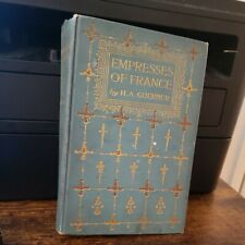 1901 Antique Book: Empresses Of France By H.A. Guerber picture
