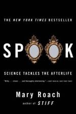 Spook: Science Tackles the Afterlife - Paperback By Roach, Mary - ACCEPTABLE picture