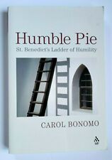 Humble Pie: St. Benedict's Ladder of Humility [Paperback] by Carol Bonomo 2003 picture