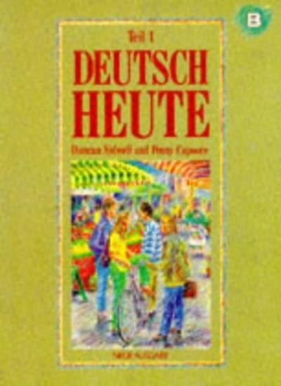 Deutsch Heute: Bk. 1B (Deutsch heute neue ausgabe) By Duncan Sid