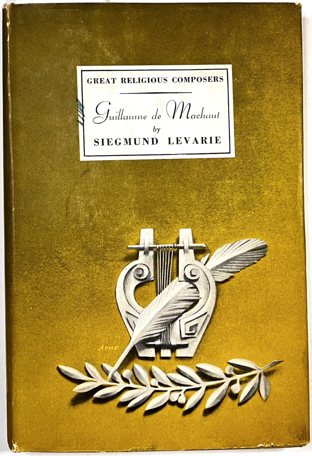 Siegmund Levarie / Guillaume de Machaut 1st Edition 1954
