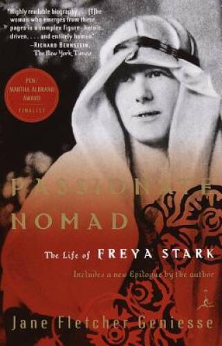 Passionate Nomad: The Life of Freya Stark (Modern Library - VERY GOOD