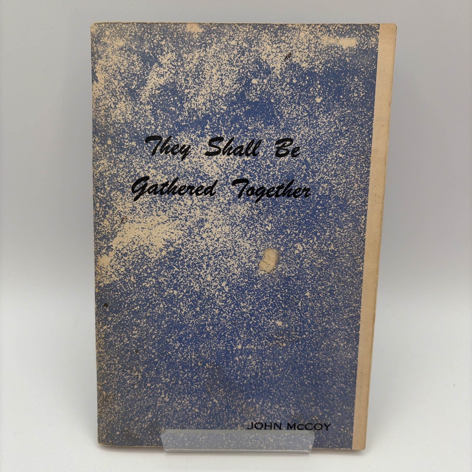 They Shall Be Gathered Together John McCoy Signed Inscribed 1957 They Shall Be Gathered Together John McCoy Signed Inscribed 1957