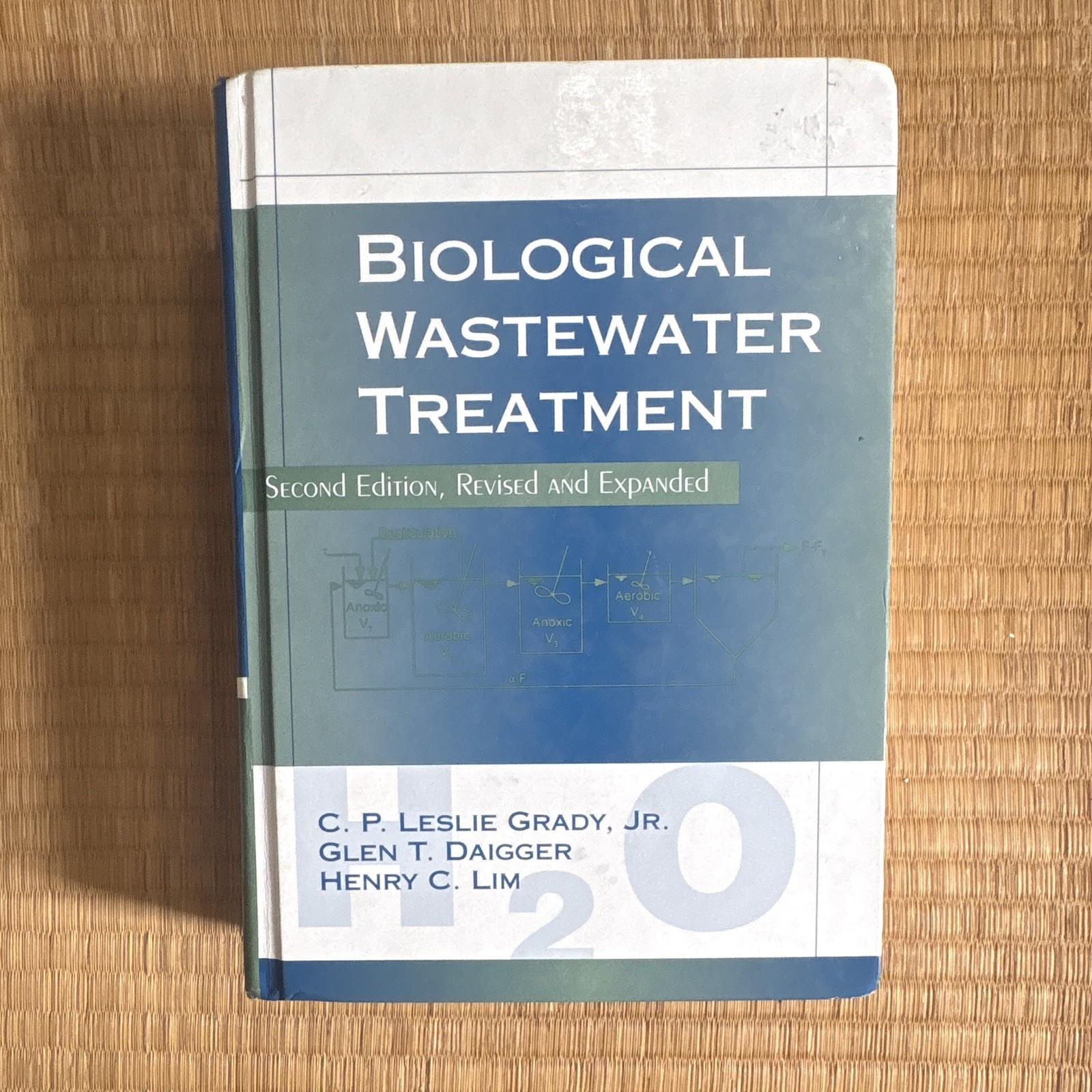 Biological Wastewater Treatment 2nd Revised Hardcover Grady Daigger Lim 1999