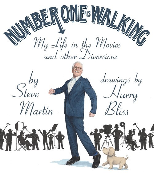 Number One Is Walking: My Life in the ..., Steve Martin