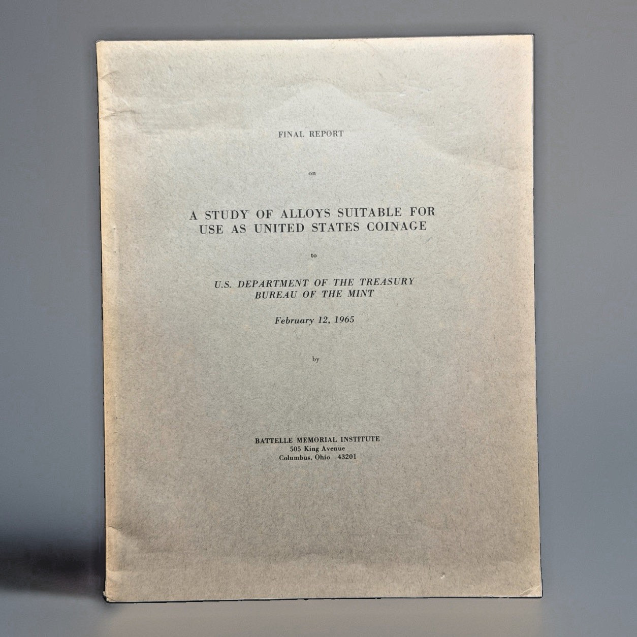 1965 US Mint Battelle Coinage Alloys Final Report Silver Clad Coins Treasury