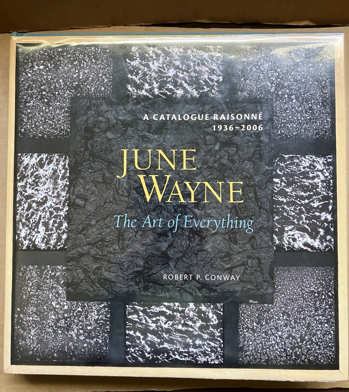 June Wayne SIGNED ; A Catalog Raisonne 1936- 2006  