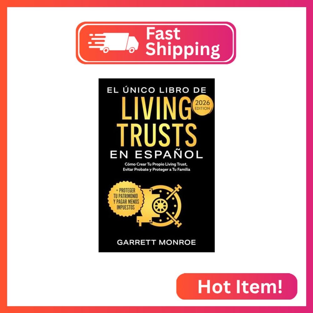 El Único Libro De Living Trusts En Español: Cómo Crear Tu Propio Living Trust, E