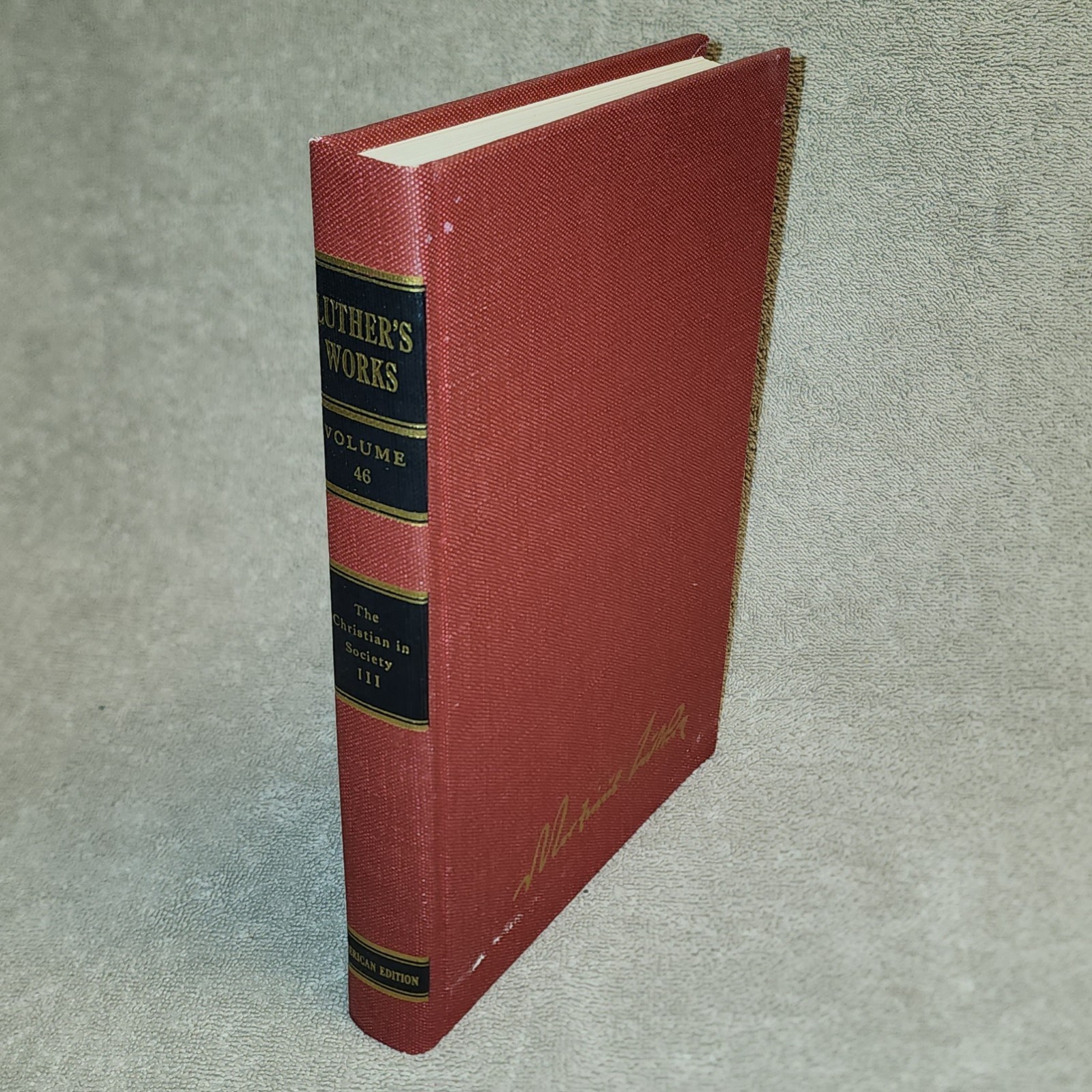 Luther\'s Works Volume 46 The Christian in Society III 1981 Fortress Press HC Luther\'s Works Volume 46 The Christian in Society III 1981 Fortress Press HC