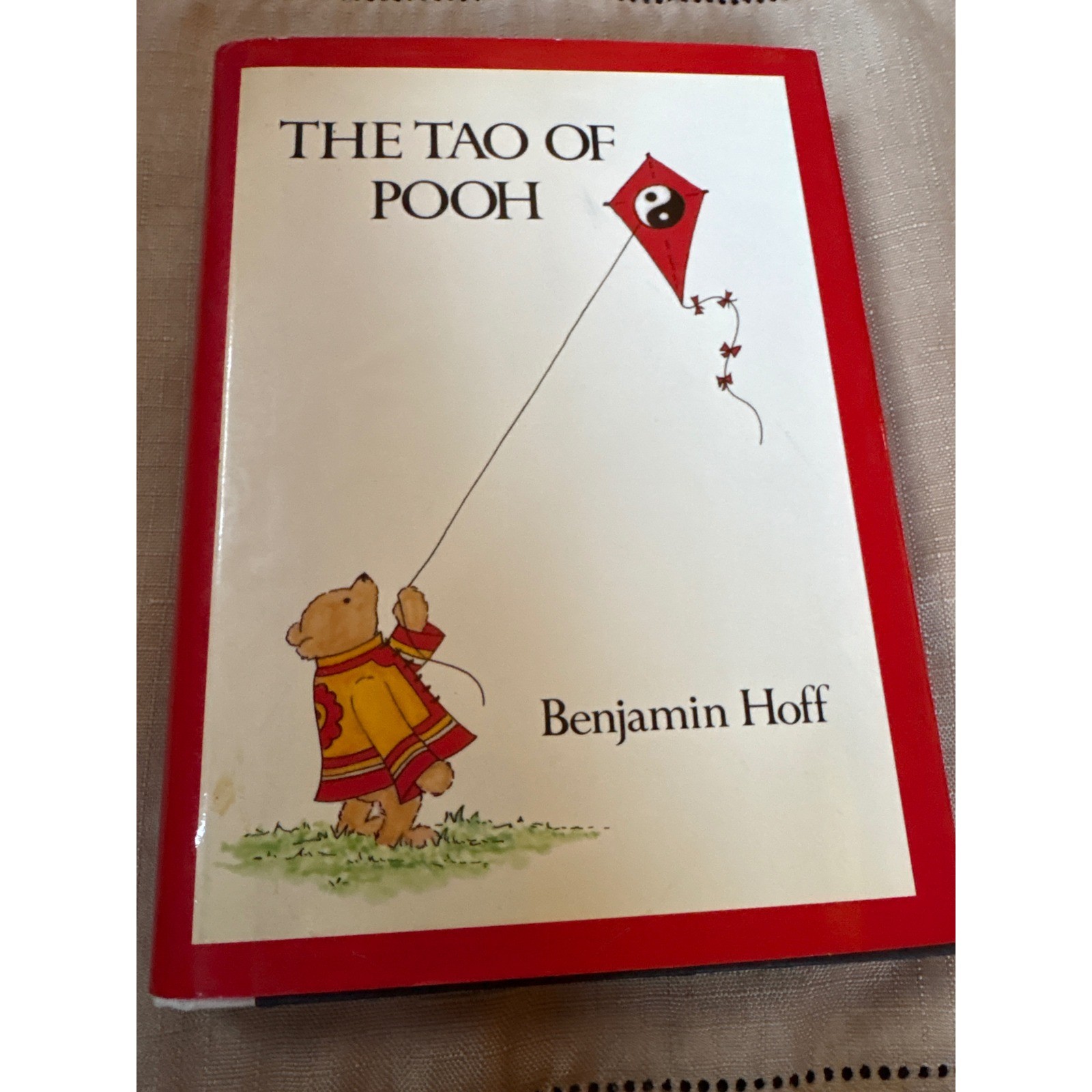 The Tao of Pooh Benjamin Hoff 1982 First Edition Hardcover Winnie the Pooh Book