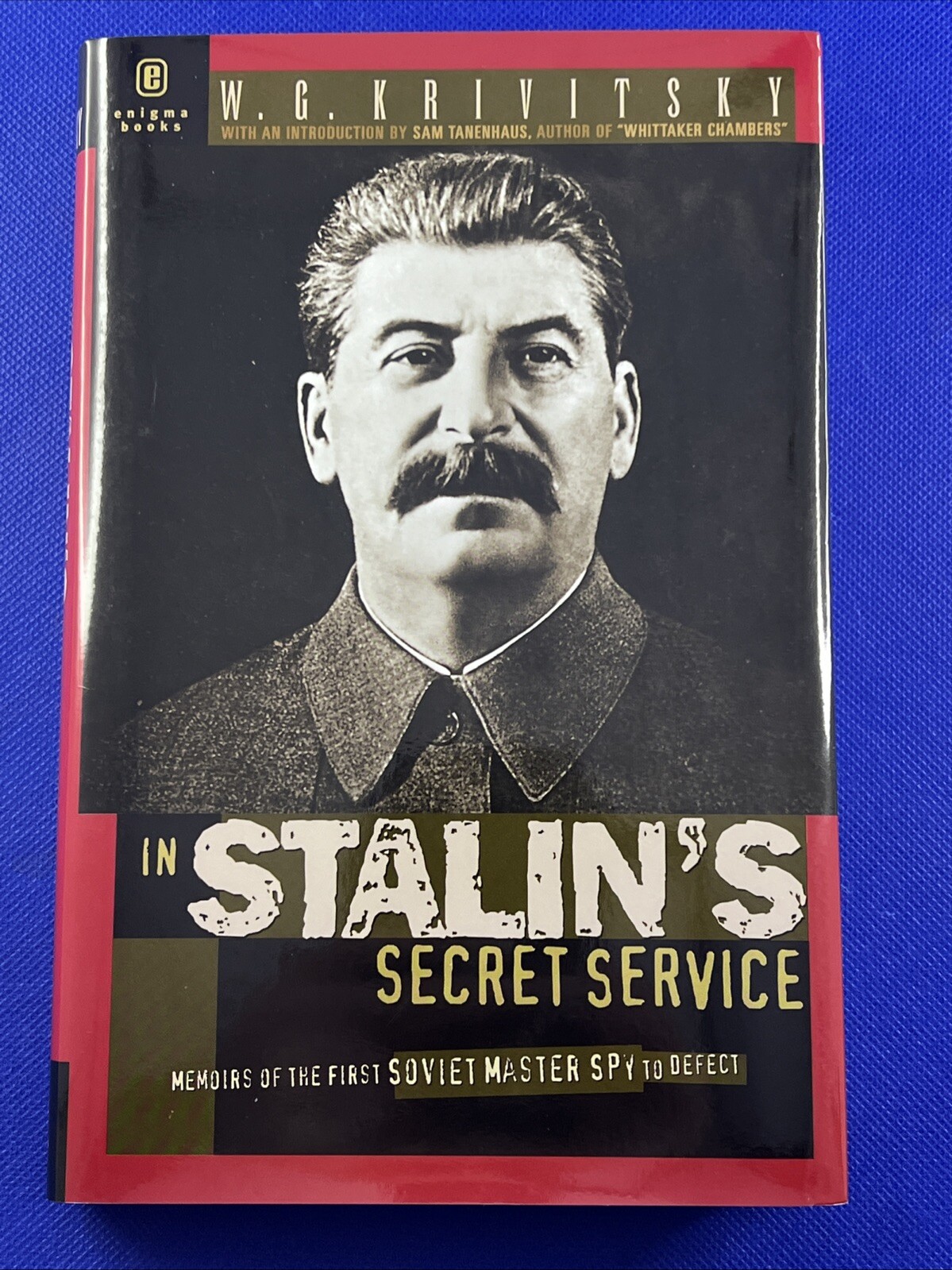In Stalin\'s Secret Service by Walter G. Krivitsky 2001