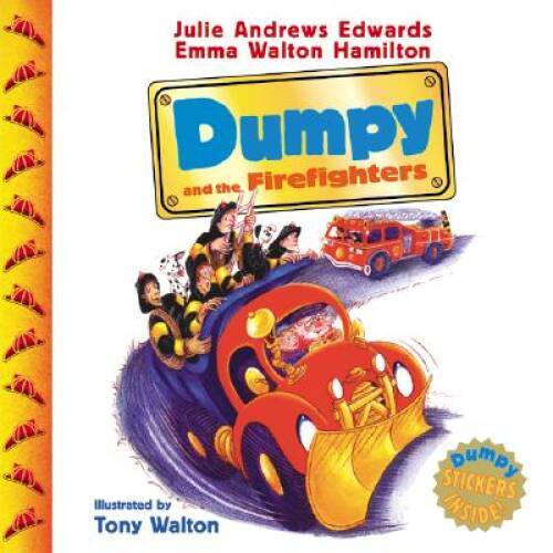 Dumpy and the Firefighters (Julie Andrews Collection) - Hardcover - GOOD
