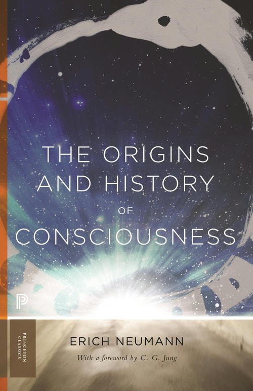 The Origins and History of Consciousness, Erich Neumann