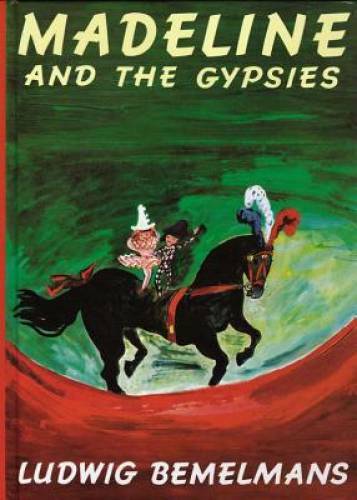 Madeline and the Gypsies, Reissue - Hardcover - GOOD