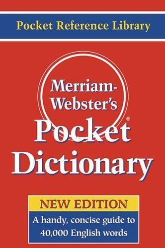 Merriam-Webster\'s Pocket Dictionary, Newest Edition, (Flexi Paperback)... Merriam-Webster\'s Pocket Dictionary, Newest Edition, (Flexi Paperback)...