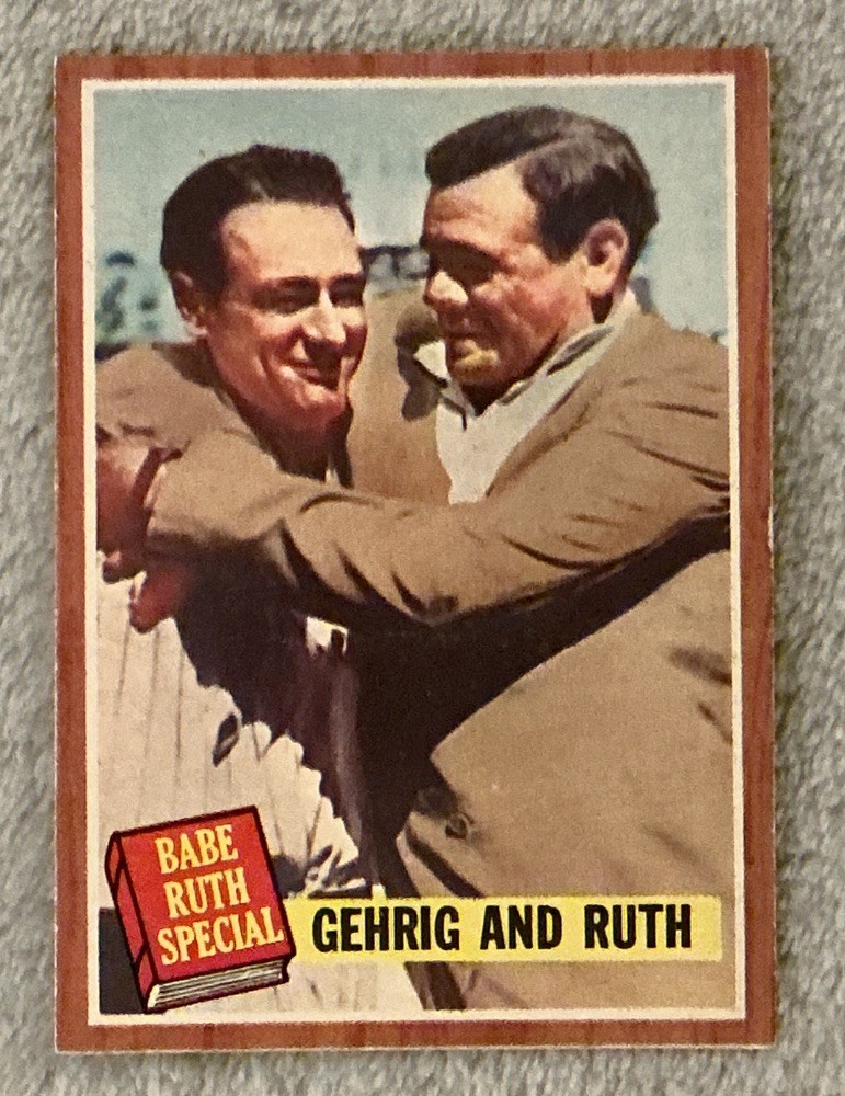 1962 Topps Baseball #140 - Babe Ruth Special Babe Ruth, Lou Gehrig Best Pals 